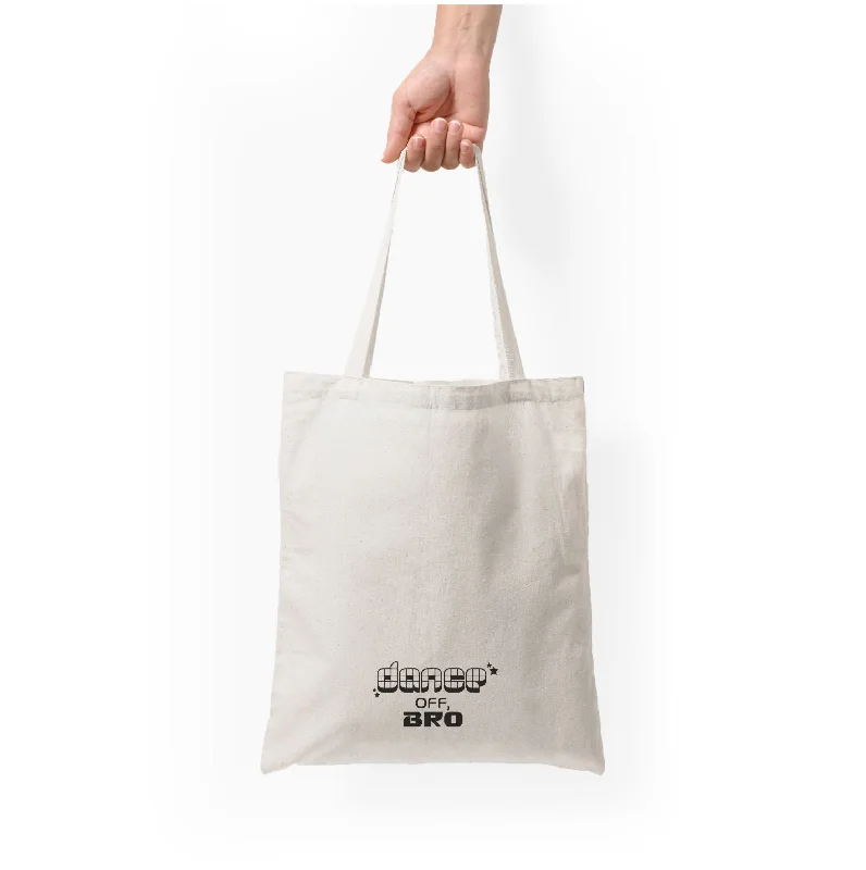 Bags For Outdoor Adventures Dance Off, Bro - GOTG Tote Bag Stylish And Durable Handbags At Great Value Bags For Outdoor Adventures Dance Off, Bro - GOTG Tote Bag Stylish And Durable Handbags At Great Value