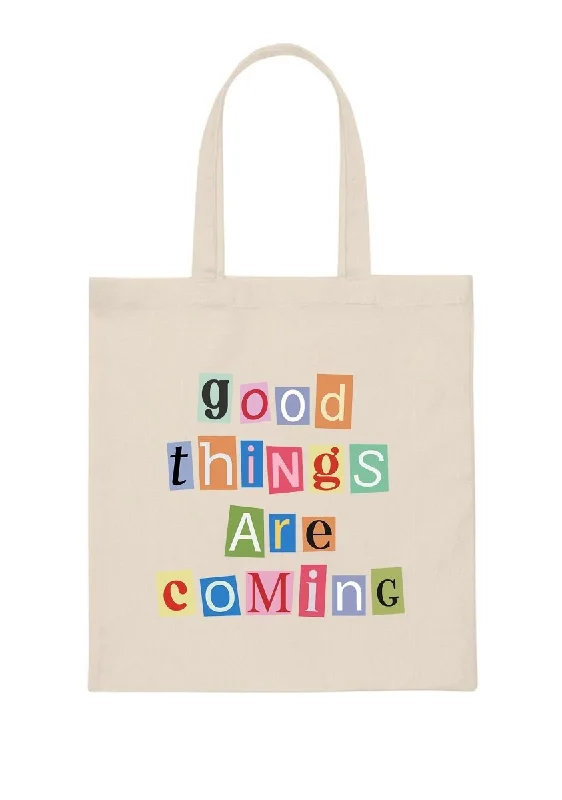 GOOD THINGS ARE COMING Canvas Tote Bag Stylish Handbags At Unbeatable Discounts