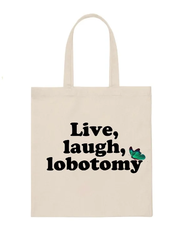 Live Laugh Lobotomy Canvas Tote Bag Elegant Bags, Limited Stock Available